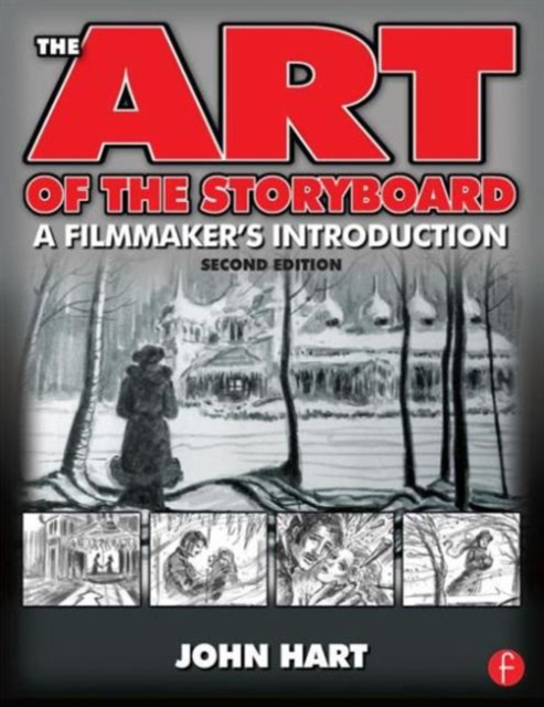 The Art of the Storyboard, 2nd Edition : A Filmmaker's Introduction, Paperback / softback Book