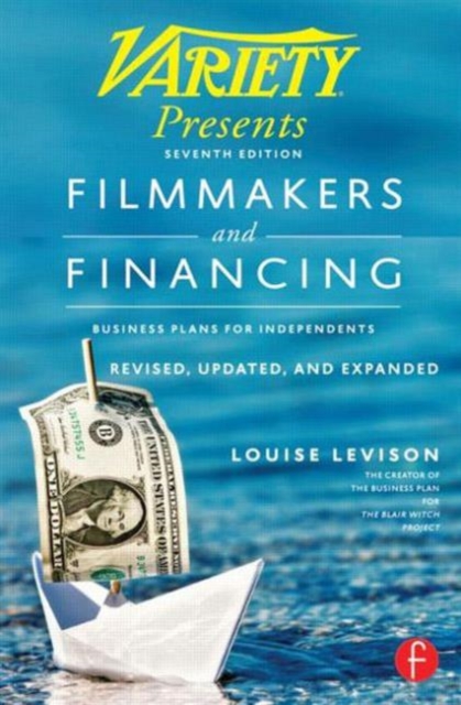 Filmmakers and Financing : Business Plans for Independents, Paperback Book