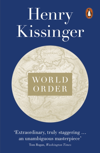 World Order : Reflections on the Character of Nations and the Course of History, EPUB eBook