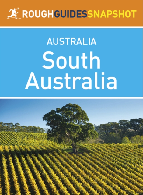 South Australia (Rough Guides Snapshot Australia), EPUB eBook
