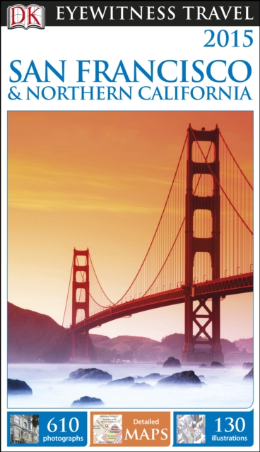 DK Eyewitness Travel Guide San Francisco & Northern California, PDF eBook