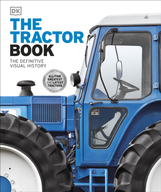The Tractor Book : The Definitive Visual History, Hardback Book