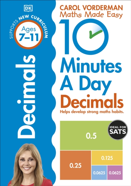 10 Minutes A Day Decimals, Ages 7-11 (Key Stage 2) : Supports the National Curriculum, Helps Develop Strong Maths Skills, Paperback / softback Book