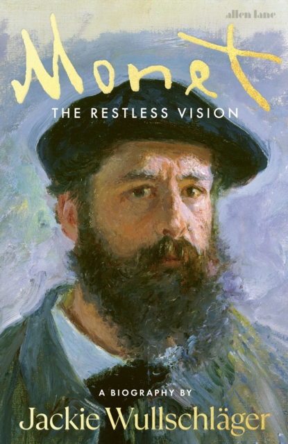 Monet : The Restless Vision, Hardback Book