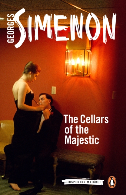 The Cellars of the Majestic : Inspector Maigret #21, Paperback / softback Book
