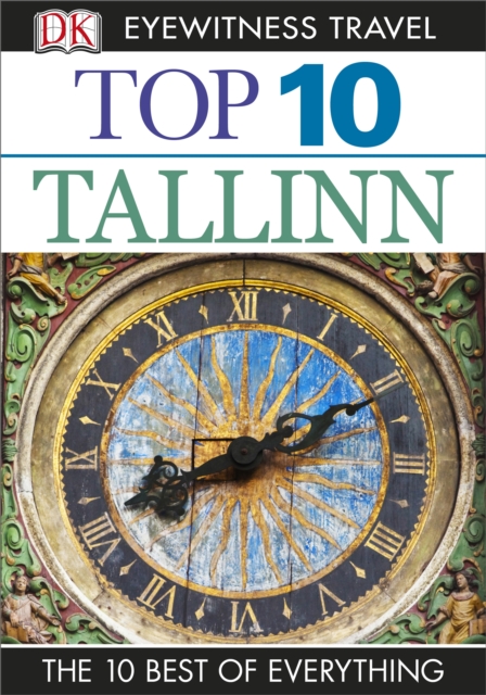 DK Eyewitness Top 10 Tallinn : Tallinn, EPUB eBook