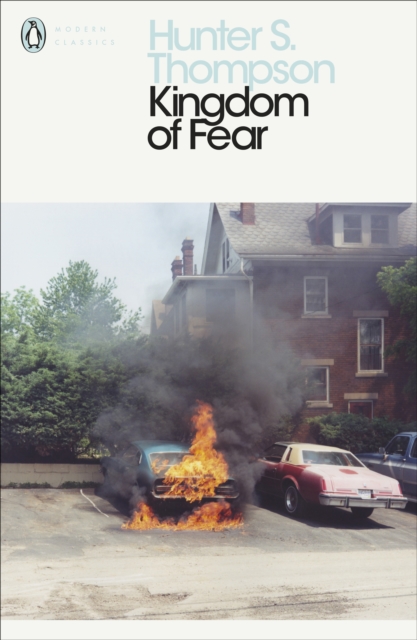 Kingdom of Fear : Loathsome Secrets of a Star-crossed Child in the Final Days of the American Century, Paperback / softback Book