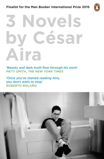 Three Novels by Cesar Aira, Paperback / softback Book