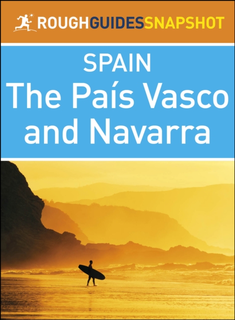 The Pais Vasco and Navarra (Rough Guides Snapshot Spain), EPUB eBook