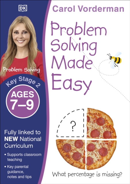 Problem Solving Made Easy, Ages 7-9 (Key Stage 2) : Supports the National Curriculum, Maths Exercise Book, Paperback / softback Book