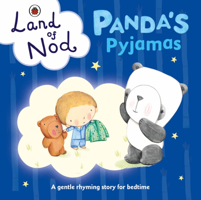 Panda's Pyjamas: A Ladybird Land of Nod Bedtime Book, Board book Book