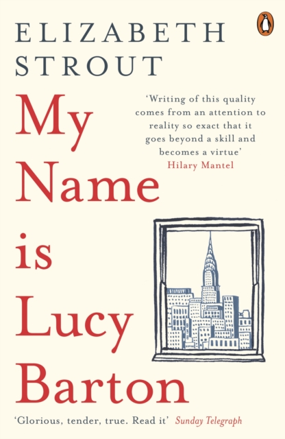 My Name Is Lucy Barton : From the Pulitzer Prize-winning author of Olive Kitteridge, Paperback / softback Book