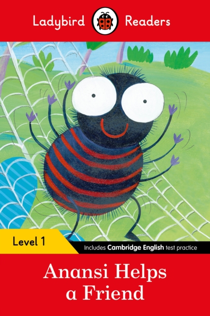 Ladybird Readers Level 1 - Anansi Helps a Friend (ELT Graded Reader), Paperback / softback Book
