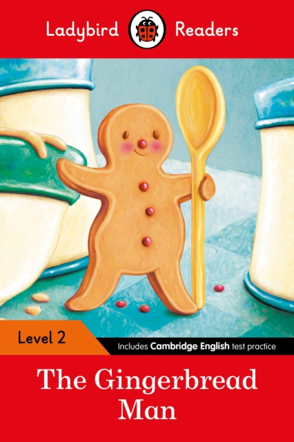 Ladybird Readers Level 2 - The Gingerbread Man (ELT Graded Reader), Paperback / softback Book