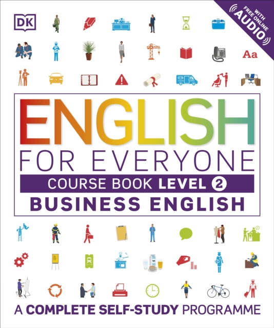 English for Everyone Business English Course Book Level 2 : A Complete Self-Study Programme, Paperback / softback Book