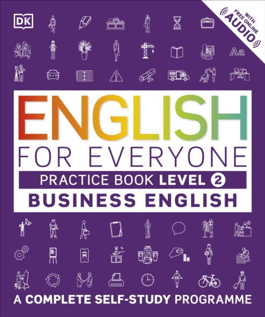 English for Everyone Business English Practice Book Level 2 : A Complete Self-Study Programme, Paperback / softback Book