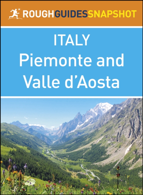 Piemonte and Valle d'Aosta (Rough Guides Snapshot Italy), EPUB eBook