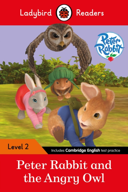 Ladybird Readers Level 2 - Peter Rabbit - Peter Rabbit and the Angry Owl (ELT Graded Reader), Paperback / softback Book