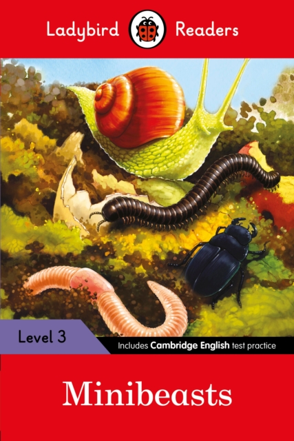Ladybird Readers Level 3 - Minibeasts (ELT Graded Reader), Paperback / softback Book