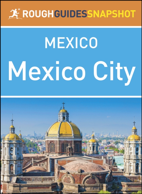 Mexico City (Rough Guides Snapshot Mexico), EPUB eBook