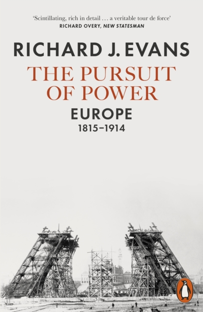 The Pursuit of Power : Europe, 1815-1914, EPUB eBook