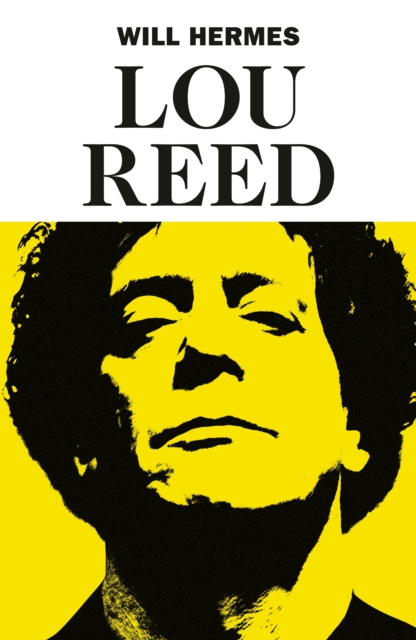 Lou Reed : The King of New York, Hardback Book