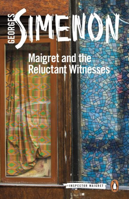 Maigret and the Reluctant Witnesses : Inspector Maigret #53, EPUB eBook