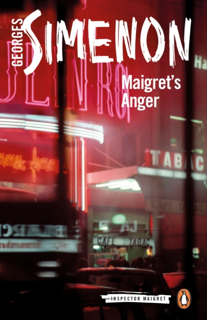 Maigret's Anger : Inspector Maigret #61, Paperback / softback Book