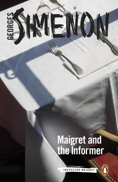 Maigret and the Informer : Inspector Maigret #74, EPUB eBook