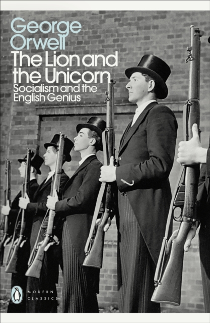 The Lion and the Unicorn : Socialism and the English Genius, EPUB eBook