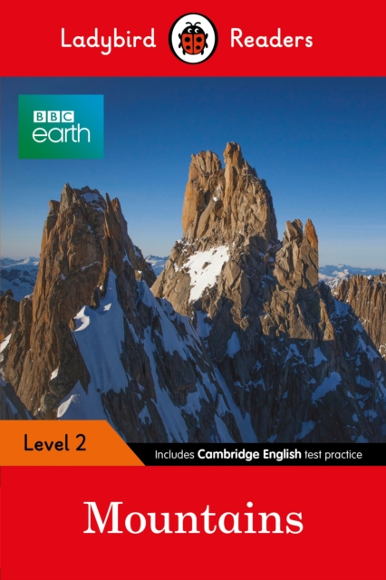 Ladybird Readers Level 2 - BBC Earth - Mountains (ELT Graded Reader), Paperback / softback Book
