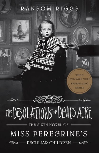 The Desolations of Devil's Acre : Miss Peregrine's Peculiar Children, Paperback / softback Book