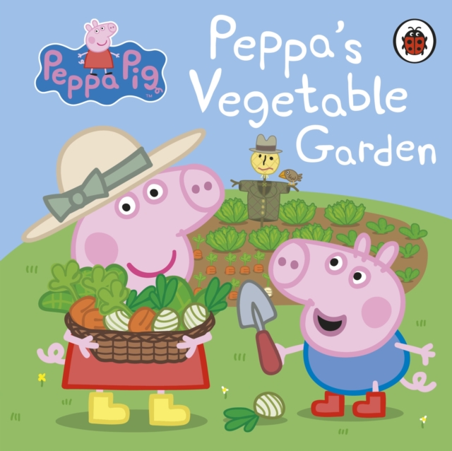 Peppa Pig: Peppa's Vegetable Garden, Board book Book