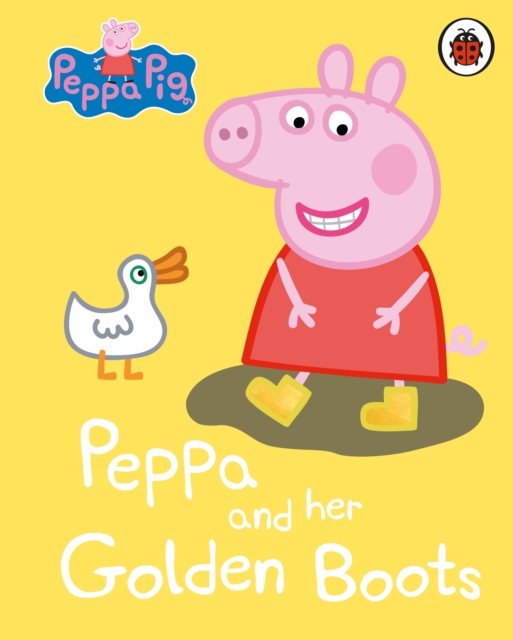 Peppa Pig: Peppa and her Golden Boots, Board book Book