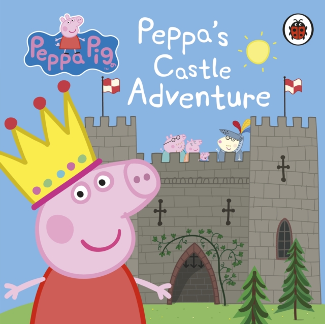 Peppa Pig: Peppa's Castle Adventure, Board book Book