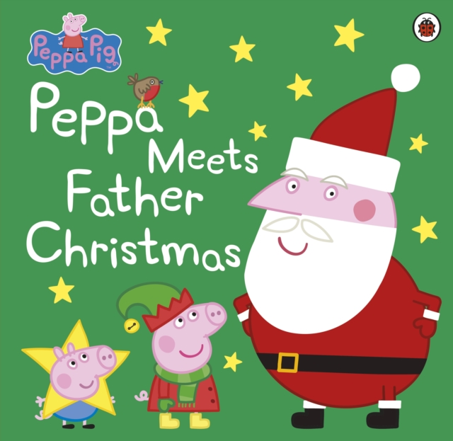 Peppa Pig: Peppa Meets Father Christmas, EPUB eBook