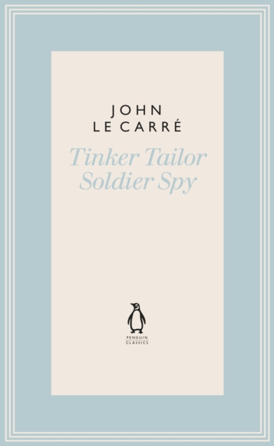 Tinker Tailor Soldier Spy, Hardback Book