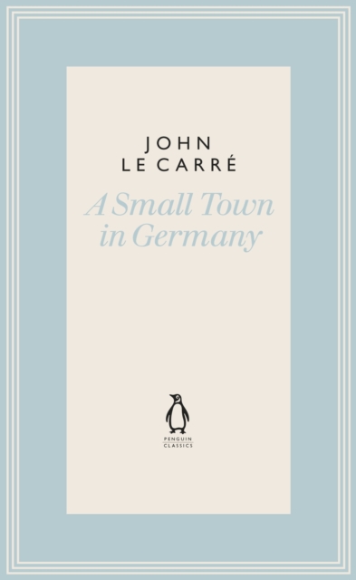 A Small Town in Germany, Hardback Book