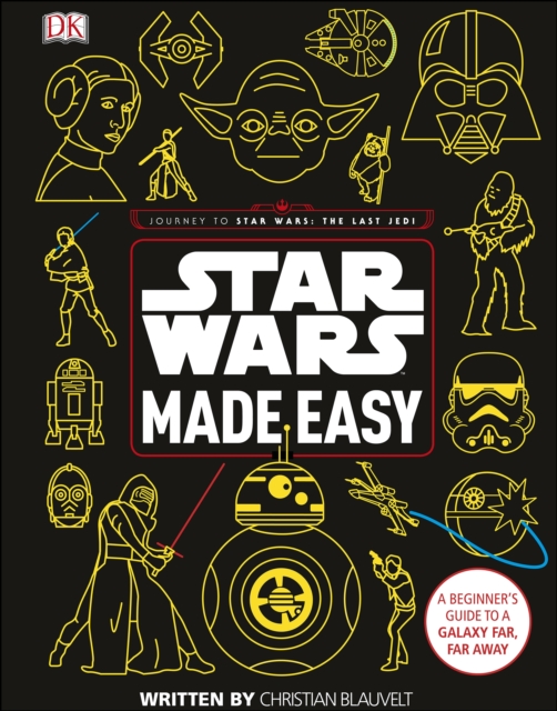 Star Wars Made Easy : A Beginner's Guide to a Galaxy Far, Far Away, EPUB eBook