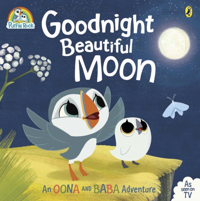 Puffin Rock: Goodnight Beautiful Moon : Soon to be a major Netflix film, EPUB eBook