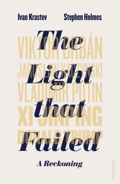 The Light that Failed : A Reckoning, Hardback Book