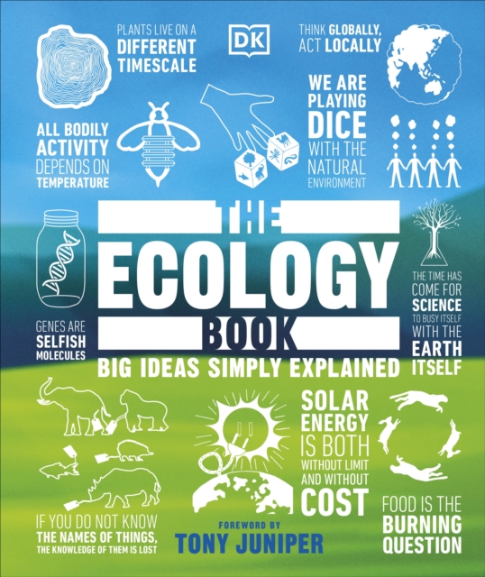 The Ecology Book : Big Ideas Simply Explained, Hardback Book