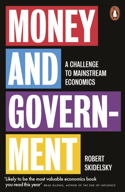 Money and Government : A Challenge to Mainstream Economics, EPUB eBook