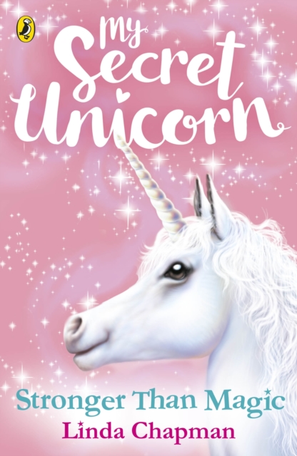 My Secret Unicorn: Stronger Than Magic, Paperback / softback Book