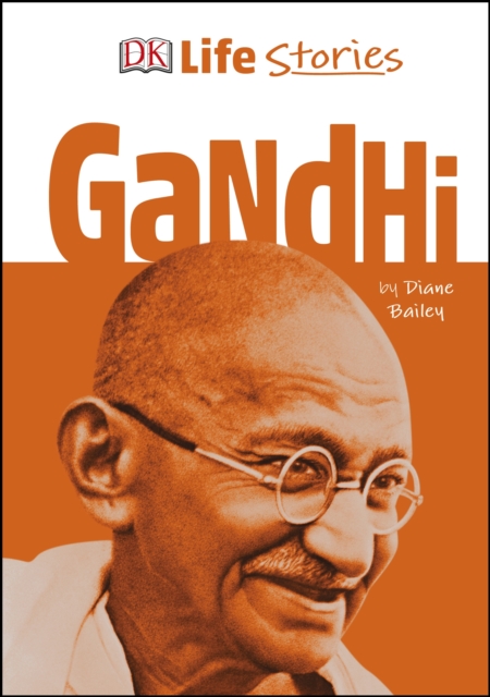 DK Life Stories Gandhi, Hardback Book