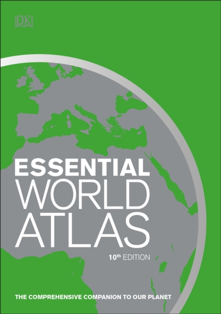 Essential World Atlas : The comprehensive companion to our planet, Paperback / softback Book