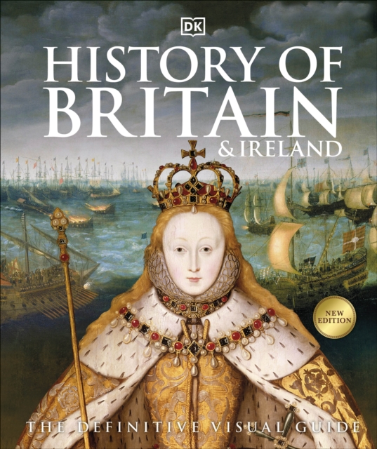 History of Britain and Ireland : The Definitive Visual Guide, Hardback Book