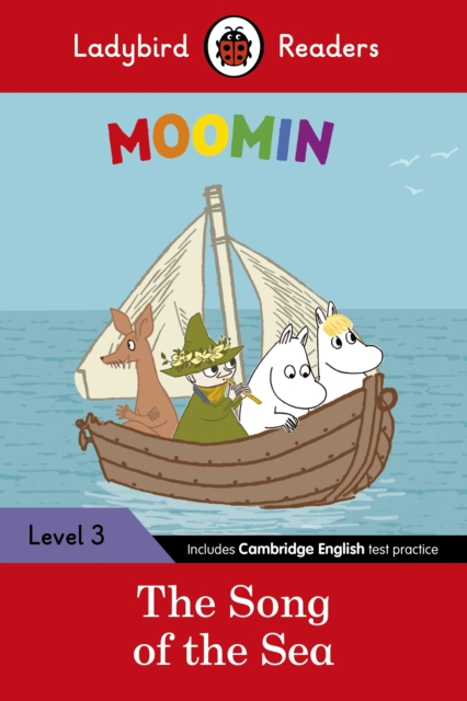 Ladybird Readers Level 3 - Moomin - The Song of the Sea (ELT Graded Reader), Paperback / softback Book