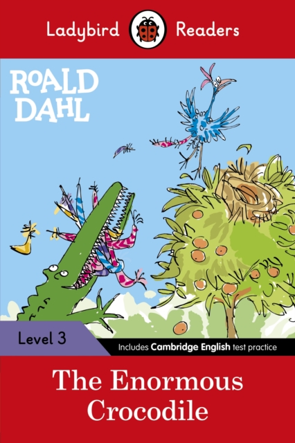 Ladybird Readers Level 3 - Roald Dahl - The Enormous Crocodile (ELT Graded Reader), Paperback / softback Book