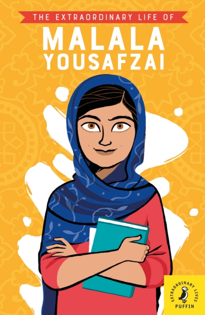 The Extraordinary Life of Malala Yousafzai, Paperback / softback Book
